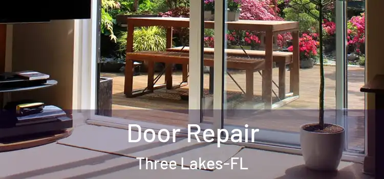 Door Repair Three Lakes-FL