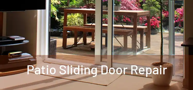 Patio Sliding Door Repair